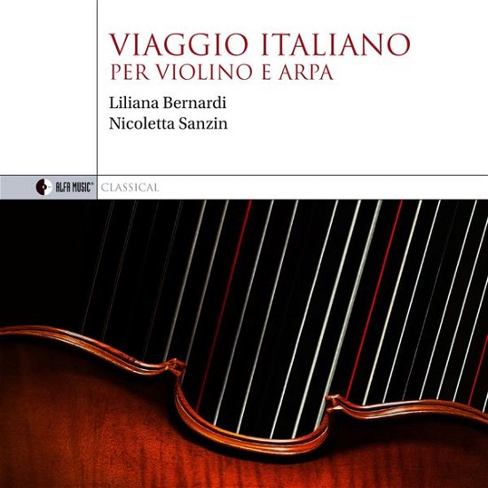 Cover for Bernardi, Liliana / Sanzin, Nicoletta · Viaggio Italiano Per Violino E Arpa (CD) (2014)