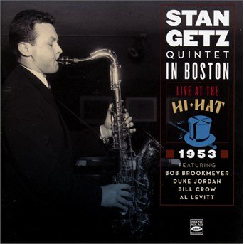 Cover for Stan Getz Quintet · In boston live at the hi-hat 1953 (CD) (2016)