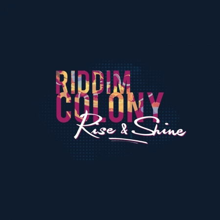 Cover for Riddim Colony · Rise And Shine (CD) (2016)