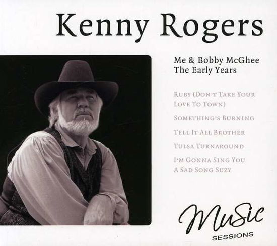 Me & Bobby Mcghee-The.. - Kenny Rogers - Música - MUSIC SESSIONS - 8717423052067 - 4 de março de 2022