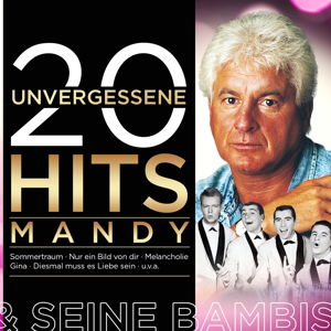 Cover for Mandy &amp; Die Bambis · 20 unvergessene Hits (CD) (2016)