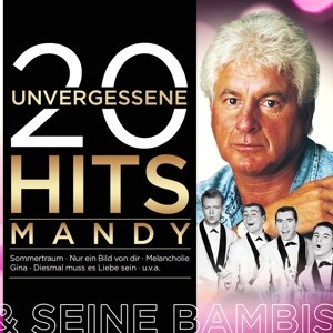 Cover for Mandy &amp; Seine Bambis · 20 Unvergessene Hits (CD) (2016)