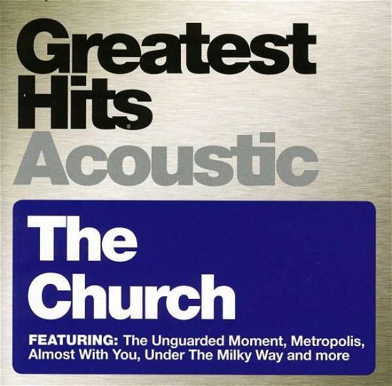 Church-greatest Hits Acoustic - The Church - Musikk -  - 9341004015067 - 