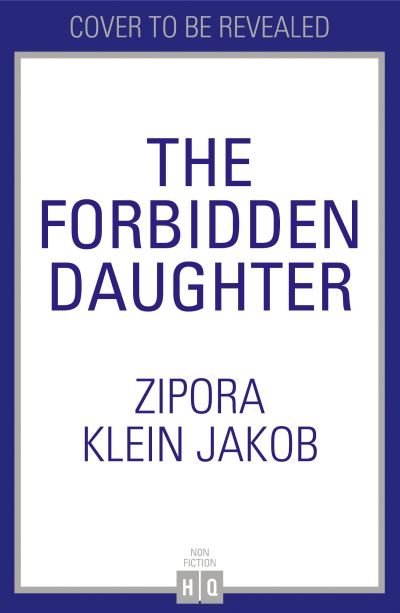 Cover for Zipora Klein Jakob · The Forbidden Daughter (Paperback Book) (2024)