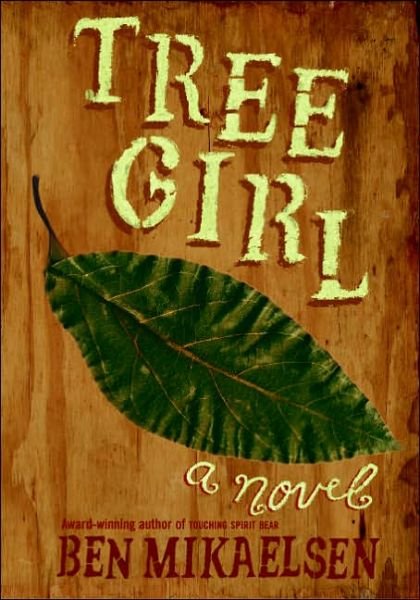 Cover for Ben Mikaelsen · Tree Girl (Paperback Book) [Reprint edition] (2005)