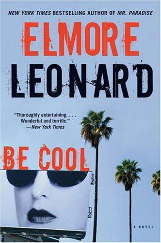 Cover for Elmore Leonard · Be cool (Buch) [1st Dark Alley edition] (2013)