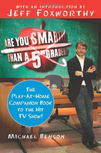 Are You Smarter Than a Fifth Grader?: The Play-at-Home Companion Book to the Hit TV Show! - Michael Benson - Bücher - HarperCollins - 9780061473067 - 2. Oktober 2007