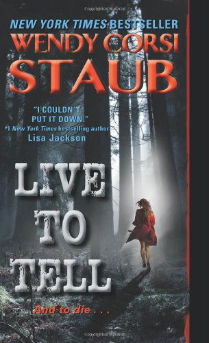 Cover for Wendy Corsi Staub · Live to Tell (Pocketbok) (2010)