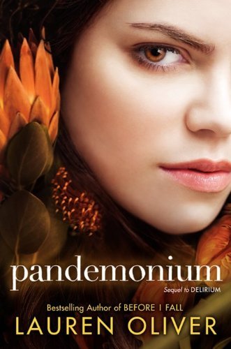 Cover for Lauren Oliver · Pandemonium - Delirium Trilogy (Hardcover Book) [First edition] (2012)