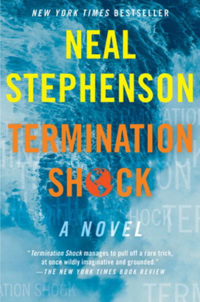 Cover for Neal Stephenson · Termination Shock: A Novel (Paperback Book) (2022)