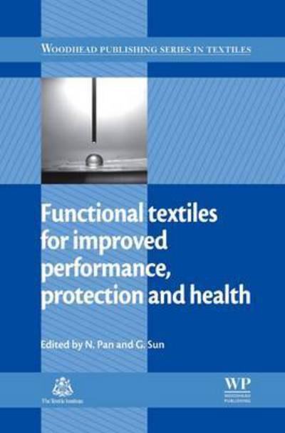 Cover for G. Sun · Functional Textiles for Improved Performance, Protection and Health - Woodhead Publishing Series in Textiles (Paperback Book) (2016)