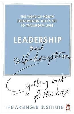 Cover for The Arbinger Institute · Leadership and Self-Deception: Getting out of the Box (Paperback Book) (2007)