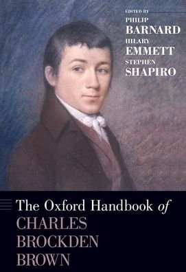 Cover for The Oxford Handbook of Charles Brockden Brown - Oxford Handbooks (Hardcover Book) (2019)