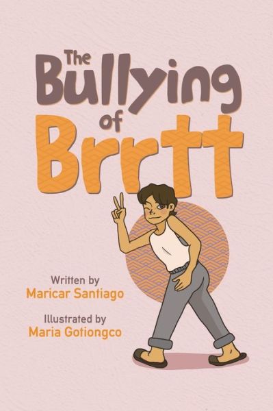 Cover for Maricar Santiago · The Bullying of Brrtt (Paperback Book) (2020)