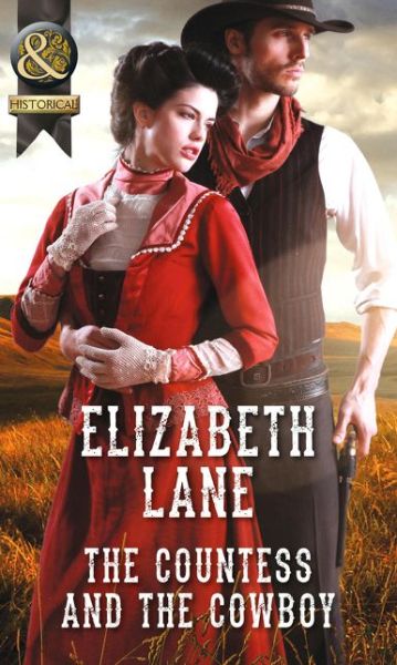 Cover for Elizabeth Lane · The Countess and the Cowboy - Mills &amp; Boon Historical (Paperback Book) (2015)