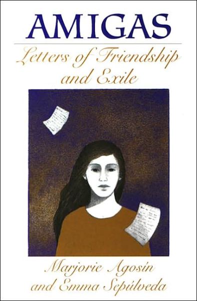 Cover for Marjorie Agosin · Amigas: Letters of Friendship and Exile (Paperback Book) (2001)