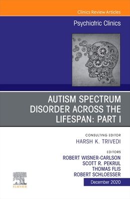 Cover for Robe Wisner Carlson · AUTISM SPECTRUM DISORDER ACROSS THE LIFESPAN Part I, An Issue of Psychiatric Clinics of North America - The Clinics: Internal Medicine (Hardcover Book) (2020)