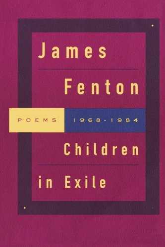 Cover for James Fenton · Children in Exile: Poems 1968-1984 (Paperback Book) (1994)