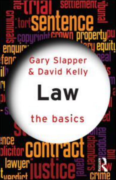 Cover for Gary Slapper · Law: The Basics - The Basics (Paperback Book) (2011)