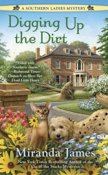 Cover for Miranda James · Digging Up the Dirt - A Southern Ladies Mystery (Taschenbuch) (2016)