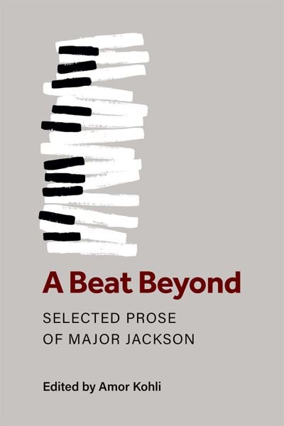Cover for A Beat Beyond: The Selected Prose of Major Jackson - Poets On Poetry (Paperback Bog) (2022)