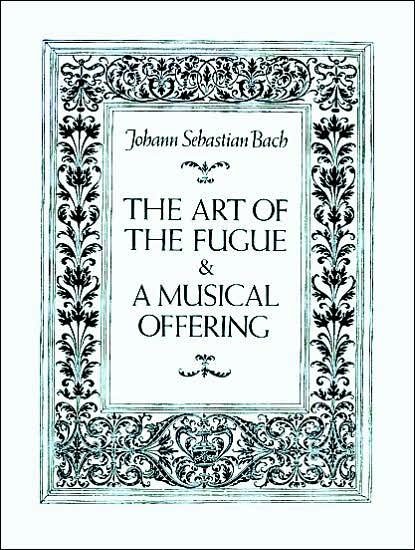 Cover for Music Scores · The Art of the Fugue &amp; a Musical Offering (Dover Chamber Music Scores) (Pocketbok) (1992)