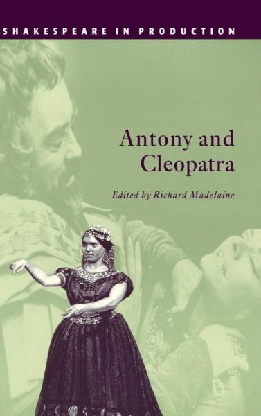 Cover for William Shakespeare · Antony and Cleopatra - Shakespeare in Production (Hardcover Book) (1998)