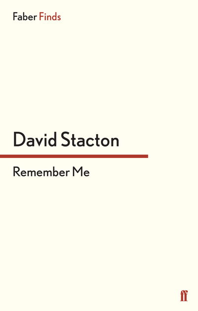 Cover for David Stacton · Remember Me - Invincible Questions trilogy (Paperback Book) [Main edition] (2012)