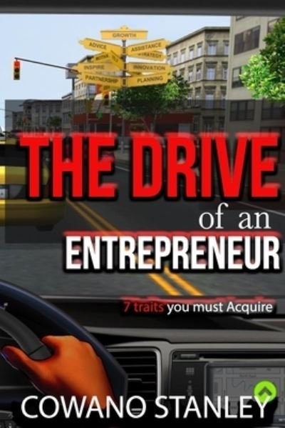 Cover for Cowano Stanley · The Drive of an Entrepreneur (Paperback Book) (2021)