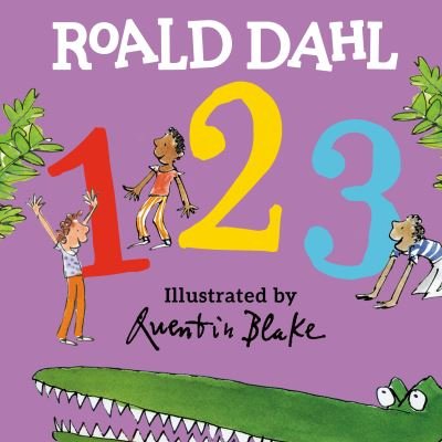 Roald Dahl 123 - Roald Dahl - Books - Penguin Young Readers Group - 9780593525067 - September 6, 2022
