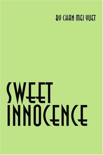 Cover for Chan Yuet · Sweet Innocence: an Autobiography (Paperback Book) (2005)