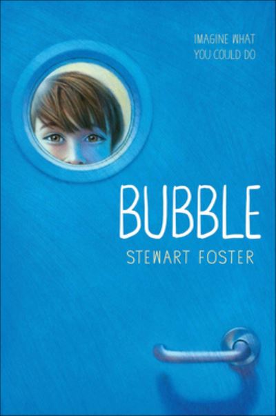 Cover for Stewart Foster · Bubble (Hardcover Book) (2018)