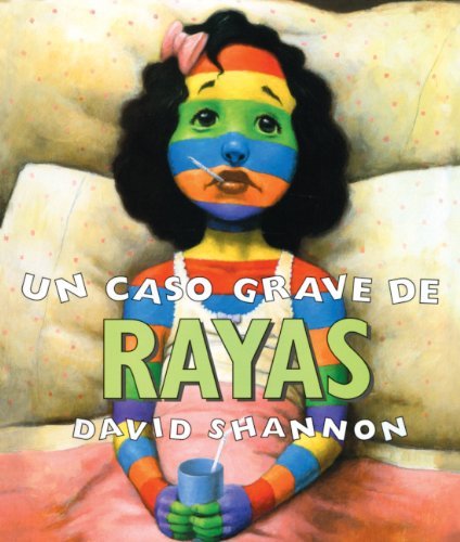 Cover for David Shannon · Un Caso Grave De Rayas (Gebundenes Buch) [Spanish, Bilingual edition] (2002)