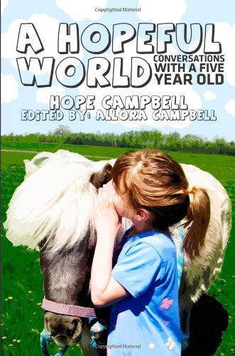 Cover for Hope Campbell · A Hopeful World: Conversations with a Five Year Old (Taschenbuch) (2013)