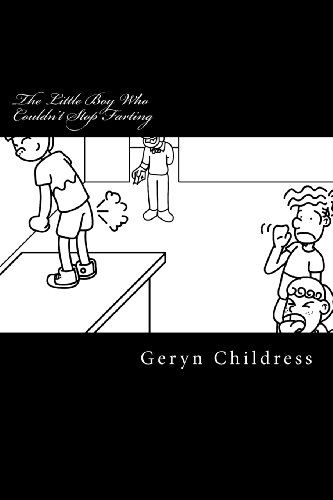 Cover for Geryn Childress · Fart Book: the Little Boy Who Couldn't Stop Farting (Pocketbok) (2014)