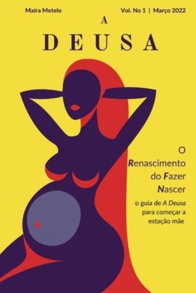 Cover for Maira Metelo · O Renascimento do Fazer Nascer (Paperback Book) (2022)