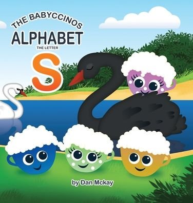 Cover for Dan McKay · The Babyccinos Alphabet The Letter S (Hardcover Book) (2022)