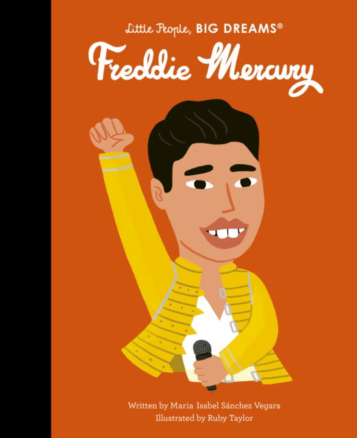 Cover for Maria Isabel Sanchez Vegara · Freddie Mercury - Little People, BIG DREAMS (Hardcover Book) (2023)