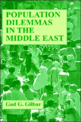 Cover for Gad G. Gilbar · Population Dilemmas in the Middle East (Hardcover Book) (1996)
