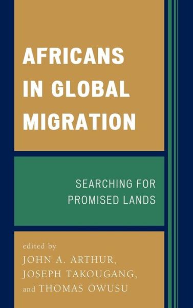 Cover for Africans in Global Migration: Searching for Promised Lands (Hardcover Book) (2012)