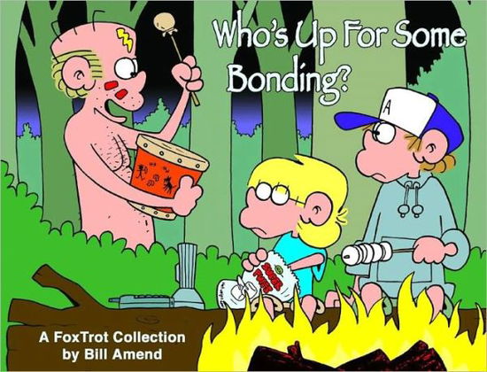 Who's up for some bonding? - Bill Amend - Books - Andrews McMeel Pub. - 9780740738067 - August 1, 2003