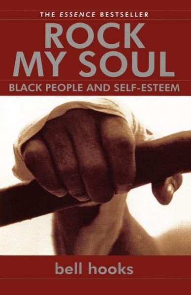 Cover for Bell Hooks · Rock My Soul: Black People and Self-Esteem (Paperback Book) (2004)