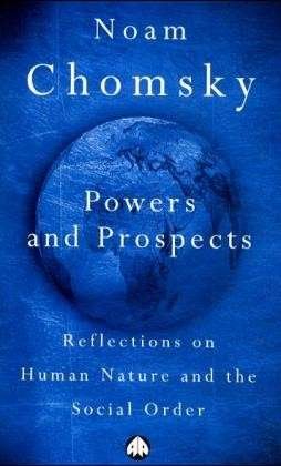 Cover for Noam Chomsky · Powers and Prospects: Reflections on Human Nature and the Social Order (Taschenbuch) (1996)