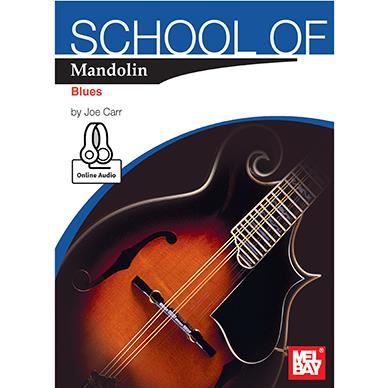 School of Mandolin - Joe Carr - Książki - Mel Bay Publications, Inc. - 9780786691067 - 24 lipca 2015