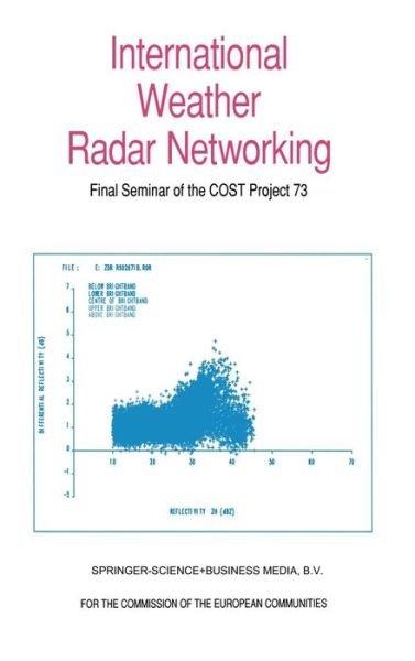 Cover for C G Collier · International Weather Radar Networking: Final Seminar of the COST Project 73 (Innbunden bok) [1992 edition] (1992)