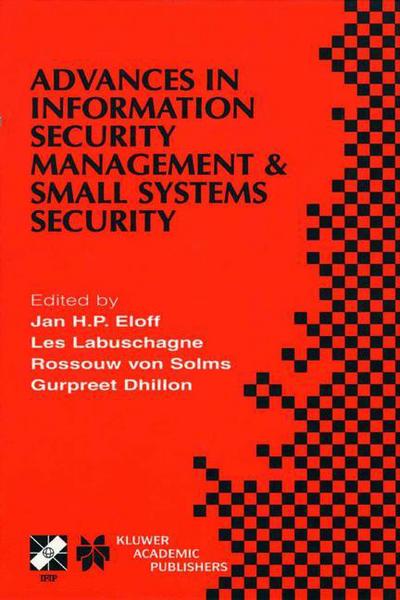 Cover for Jan H P Eloff · Advances in Information Security Management &amp; Small Systems Security: IFIP TC11 WG11.1/WG11.2 Eighth Annual Working Conference on Information Security Management &amp; Small Systems Security September 27-28, 2001, Las Vegas, Nevada, USA - IFIP Advances in Inf (Hardcover Book) [2001 edition] (2001)