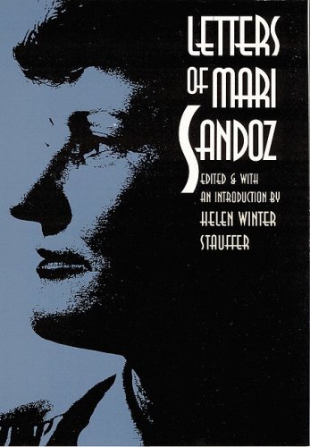 Letters of Mari Sandoz - Mari Sandoz - Books - University of Nebraska Press - 9780803242067 - October 1, 1992