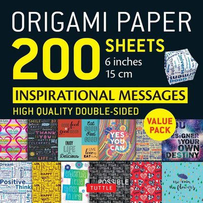 Origami Paper 200 sheets Inspirational Messages 6" (15 cm): Tuttle Origami Paper: Double Sided Origami Sheets Printed with 12 Different Designs (Instructions for 8 Projects Included) - Tuttle Publishing - Książki - Tuttle Publishing - 9780804852067 - 20 sierpnia 2019