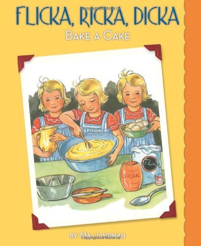 Cover for Maj Lindman · Flicka, Ricka, Dicka Bake a Cake (Hardcover Book) [Reprint edition] (2013)