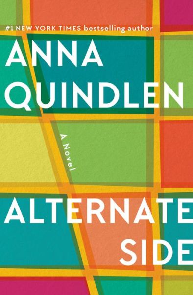 Cover for Anna Quindlen · Alternate Side: A Novel (Book) [First edition. edition] (2018)